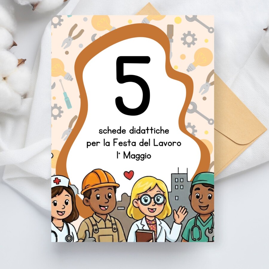 Schede didattiche 1° Maggio - Festa del Lavoro