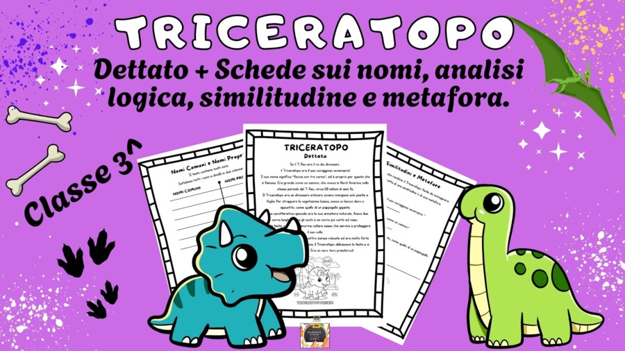 Dinosauro TRICERATOPO: Dettato + Scheda nomi, analisi logica, similitudini e metafore.