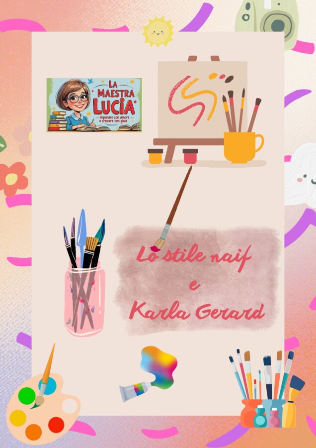 LO STILE NAIF E KARLA GERARD