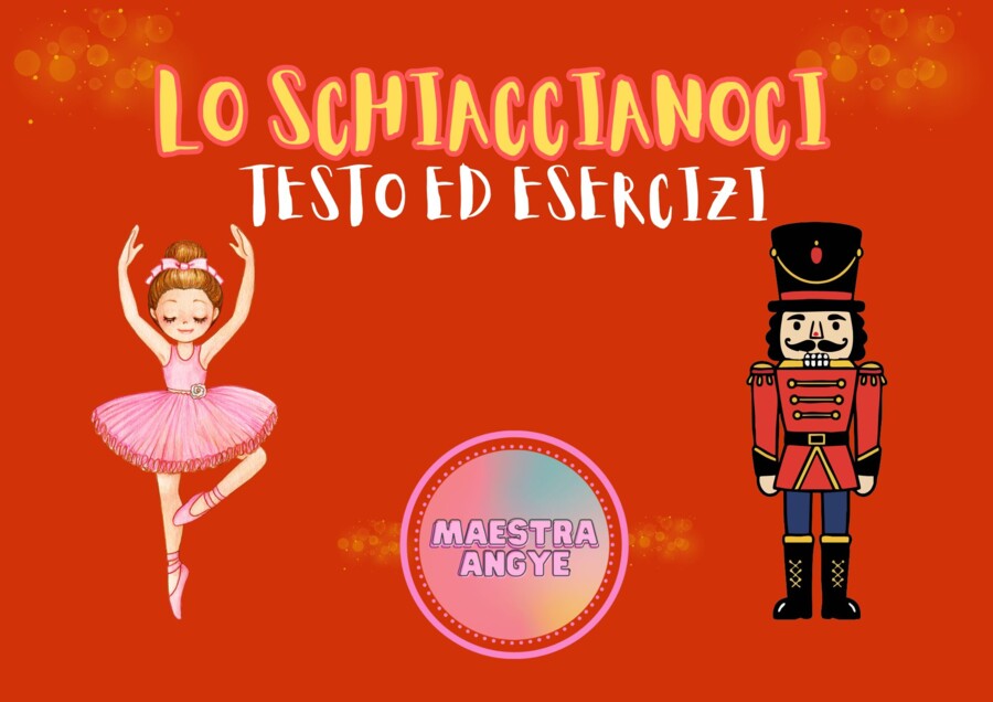 Lo Schiaccianoci - testo ed esercizi d'italiano