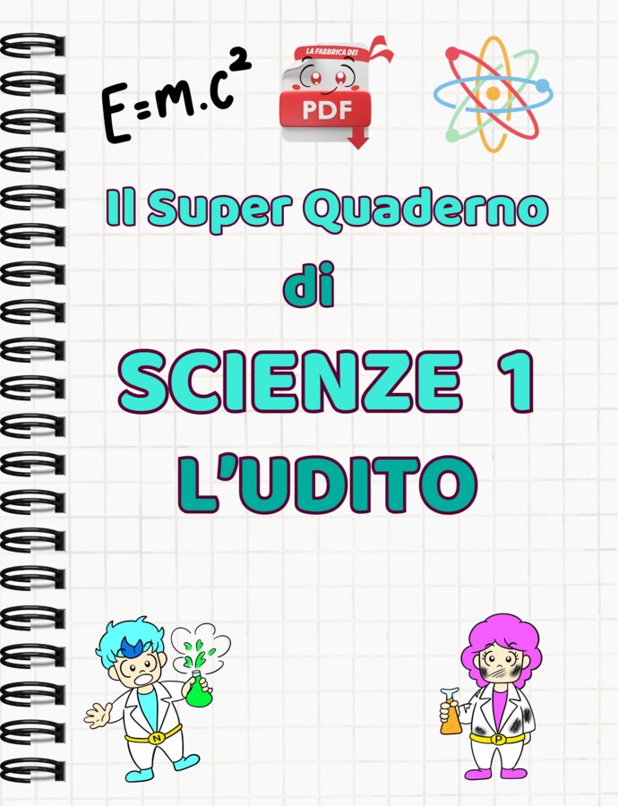 IL SUPER QUADERNO DI SCIENZE: cl.1 - l'udito