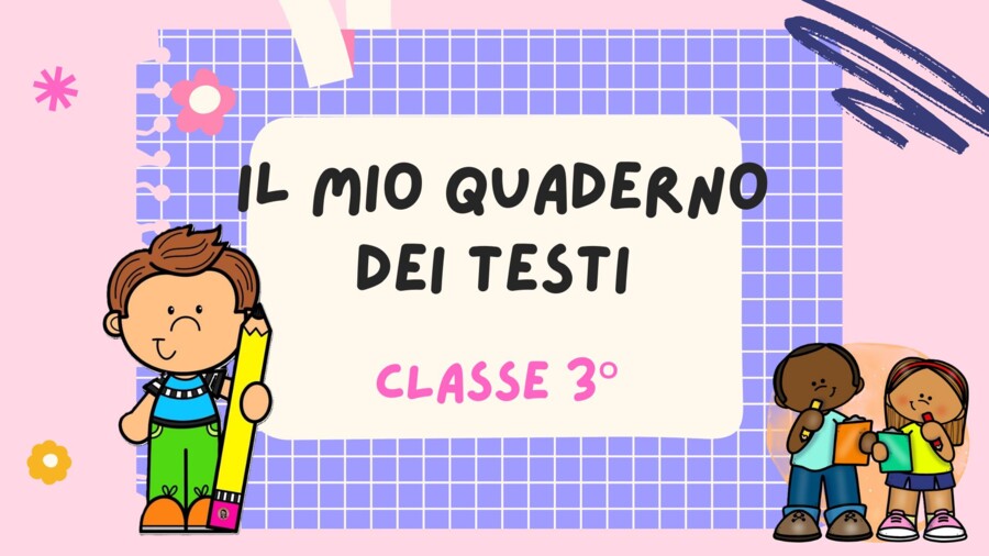 QUADERNO DEI TESTI per la classe 3^