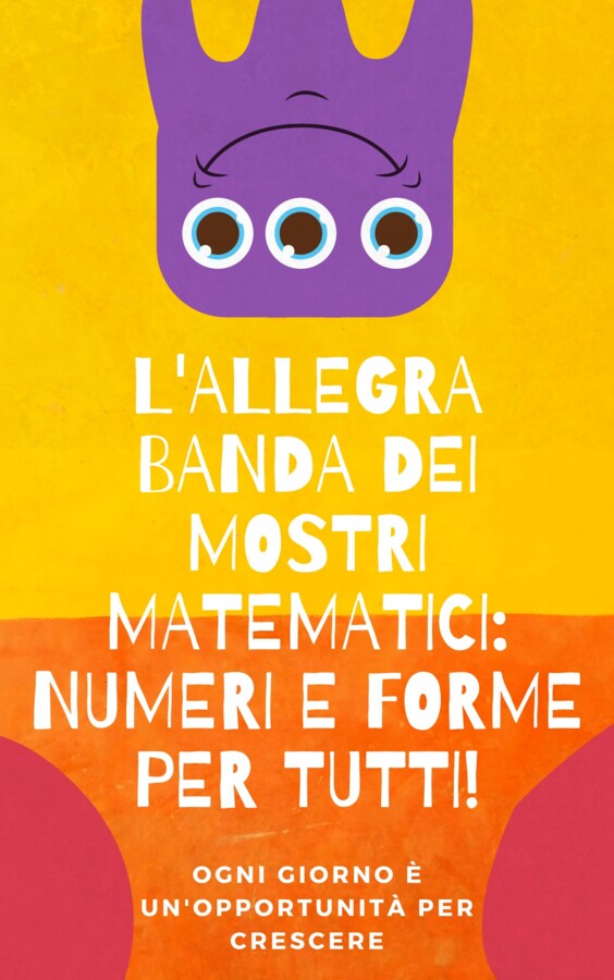 L'allegra banda dei mostri matematici - eserciziario COMPLETO per la prima elementare