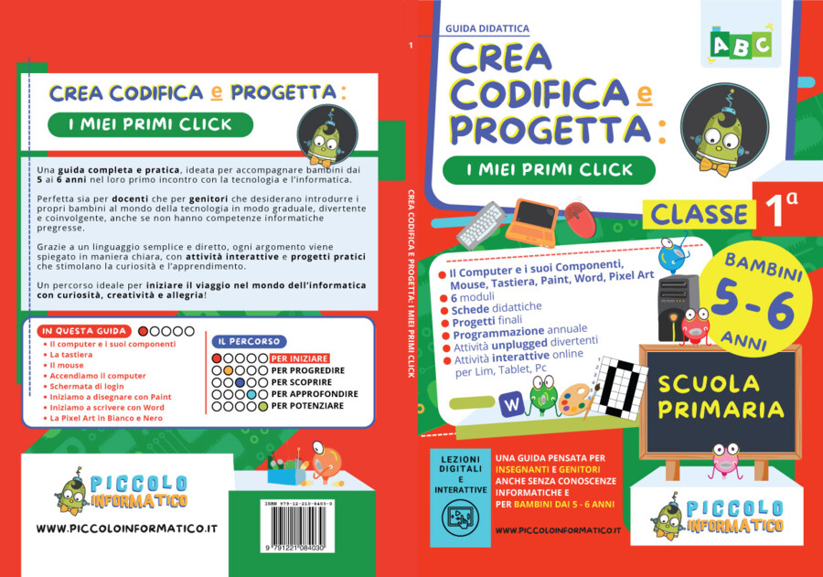 GUIDA DIDATTICA DI INFORMATICA – Computer, Word, Paint e Pixel Art Volume 1 (Livello 1) – Per bambini di 5-6 anni – Scuola Primaria
