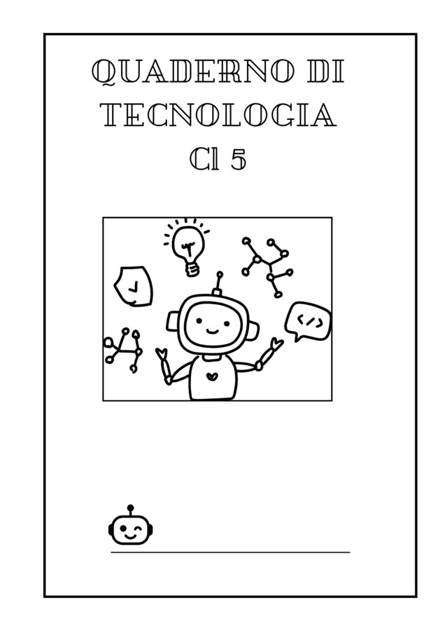 Quaderno di tecnologia cl 5