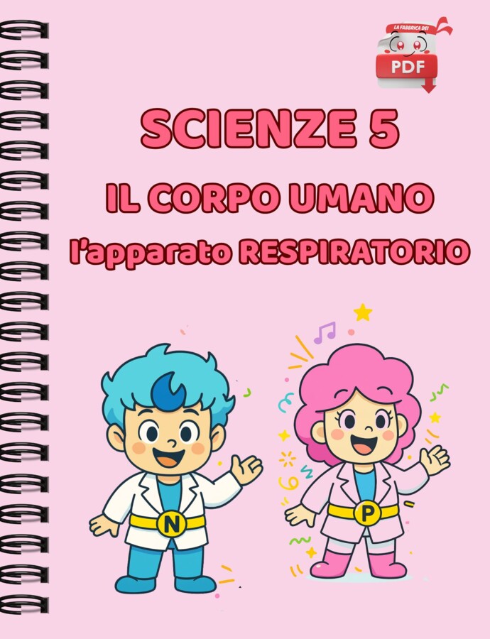 IL SUPER QUADERNO DI SCIENZE cl.5 – L'Apparato respiratorio