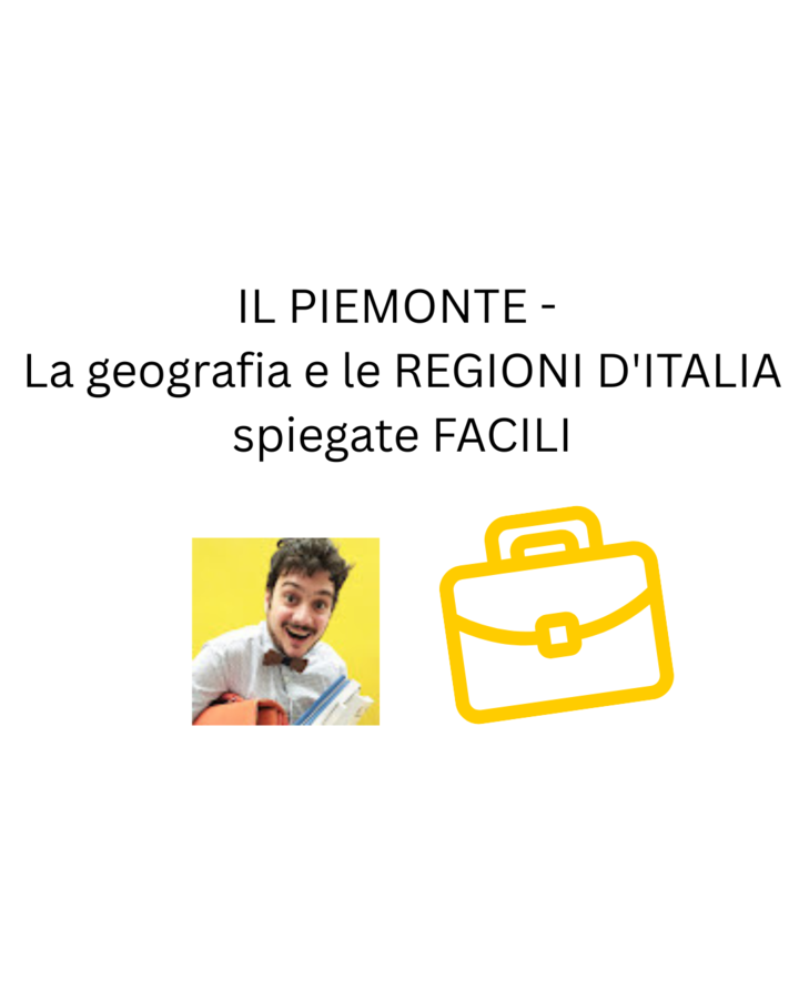 IL PIEMONTE - La geografia e le REGIONI D'ITALIA spiegate FACILI
