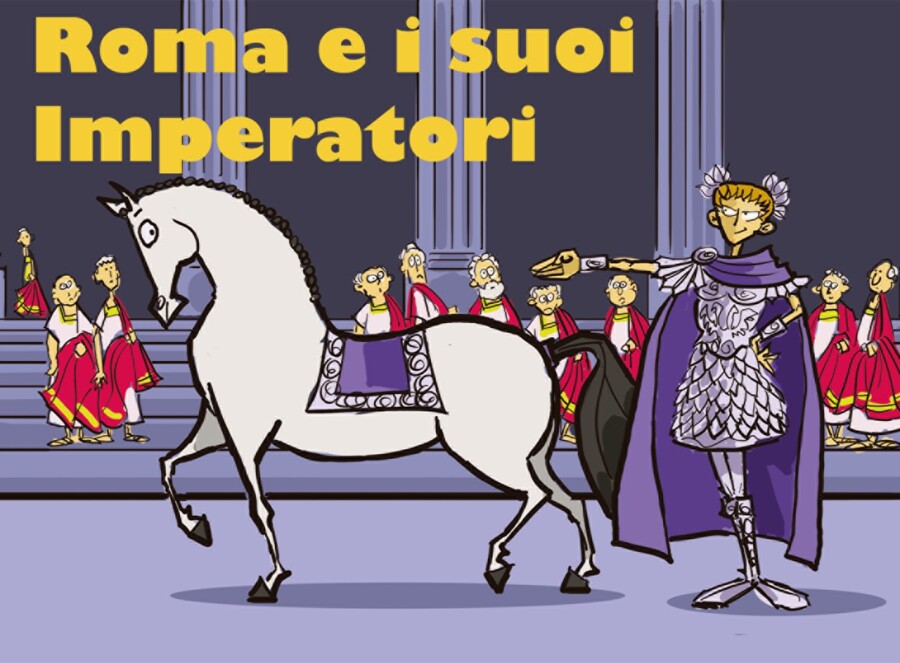Roma e i suoi imperatori