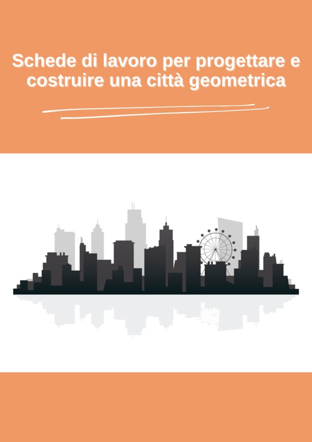 Una città geometrica (ed ecosostenibile) per capire aree e rapporti