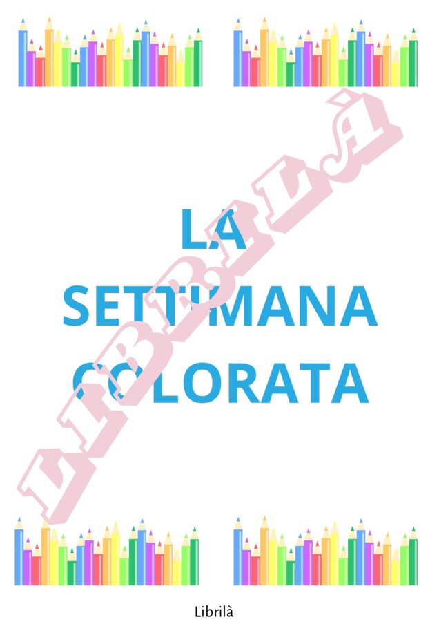LA SETTIMANA COLORATA