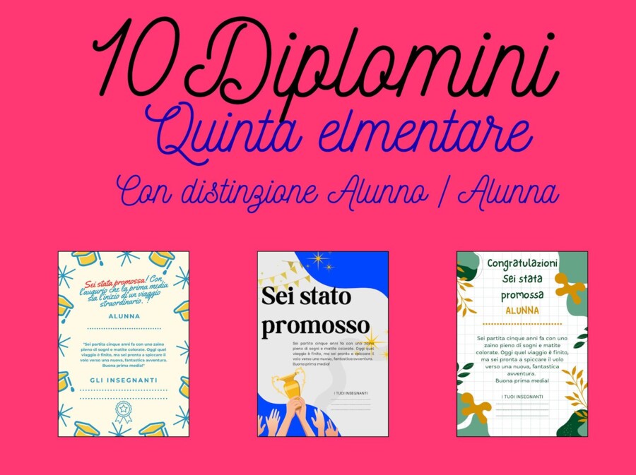 10 DIPLOMI DI PROMOZIONE DALLA QUINTA ELEMENTARE ALLA PRIMA MEDIA