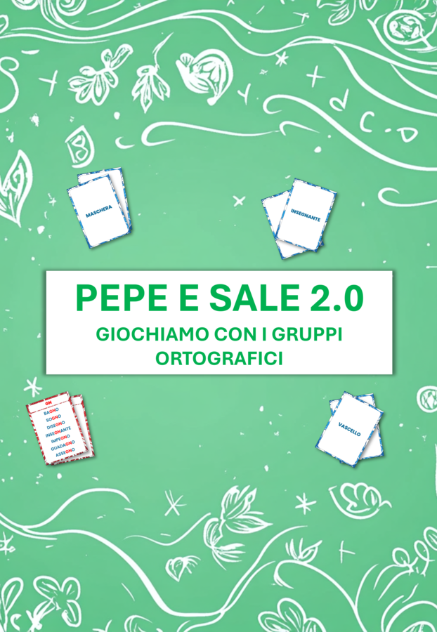 Pepe e Sale 2.0: imparare i gruppi ortografici divertendosi