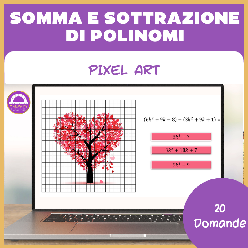 Somma e sottrazione di polinomi pixel art | San Valentino