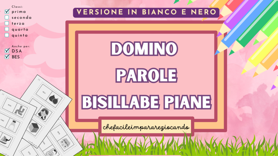 DOMINO DELLE PAROLE BISILLABE PIANE - VERSIONE IN BIANCO E NERO