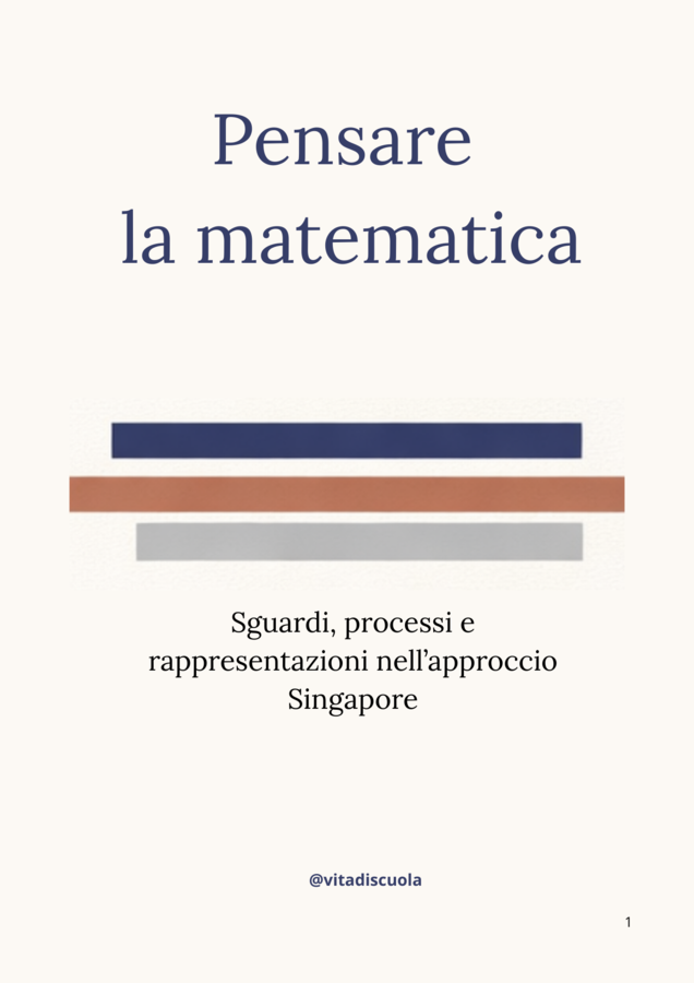 Pensare la matematica - Sguardi, processi e rappresentazioni nell’approccio Singapore