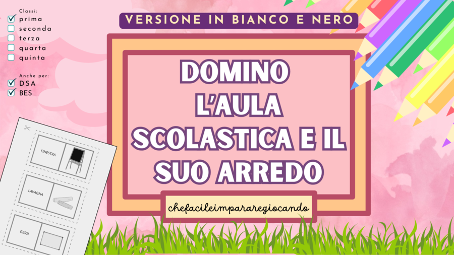 DOMINO: L'AULA SCOLASTICA E IL SUO ARREDO - VERSIONE IN BIANCO E NERO