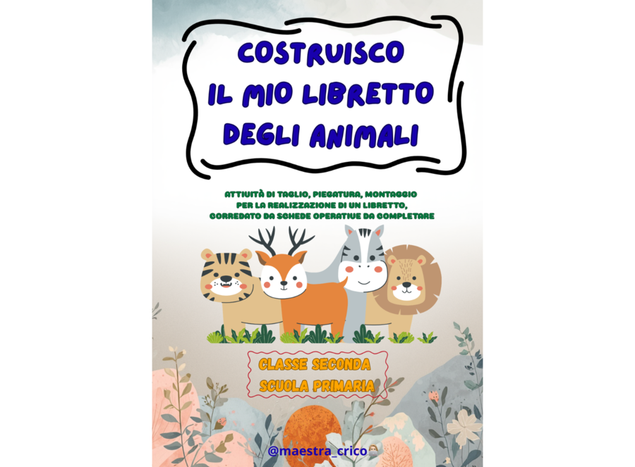 COSTRUISCO IL MIO LIBRETTO DEGLI ANIMALI