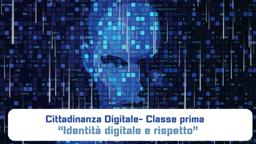 Cittadinanza digitale- classe prima- identità e rispetto online