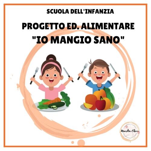 PROGETTO ED. ALIMENTARE : "IO MANGIO SANO"