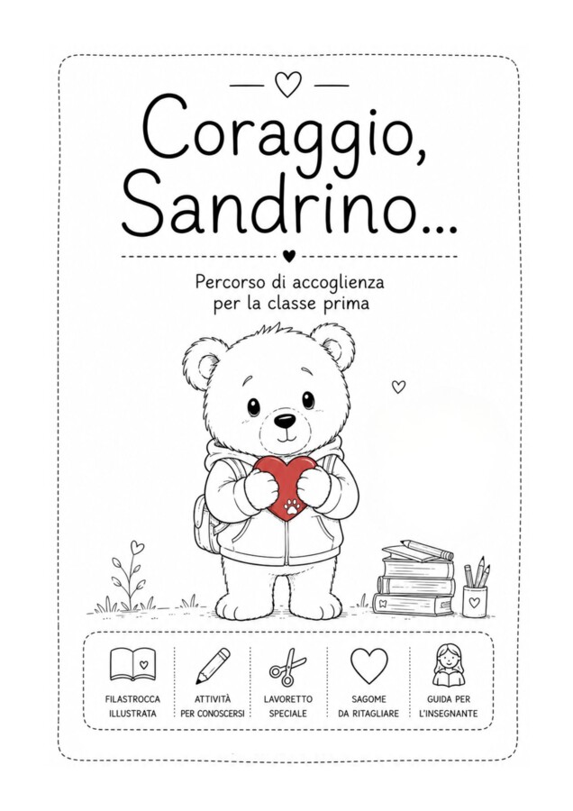 CORAGGIO, SANDRINO! -Attività per il primo giorno in classe 1^ alla Scuola Primaria