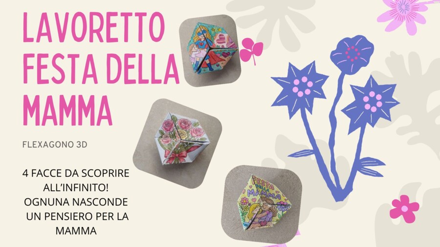 Flexagono festa della mamma: lavoretto 3D