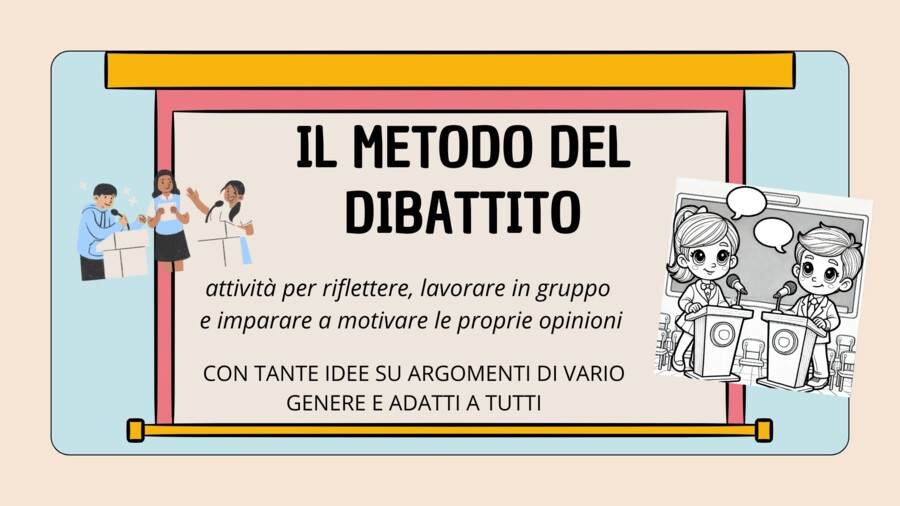 Metodo del dibattito: Laboratorio di "debate" per imparare a sostenere le proprie idee