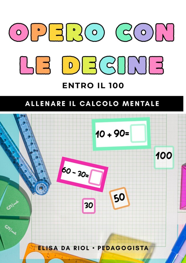 OPERO CON LE DECINE - ADDIZIONI E SOTTRAZIONI