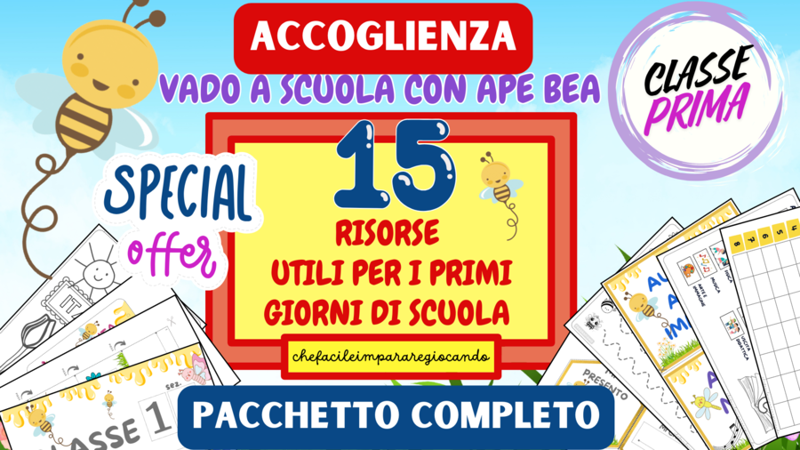15 RISORSE UTILI PER I PRIMI GIORNI DI SCUOLA - CLASSE PRIMA - ACCOGLIENZA