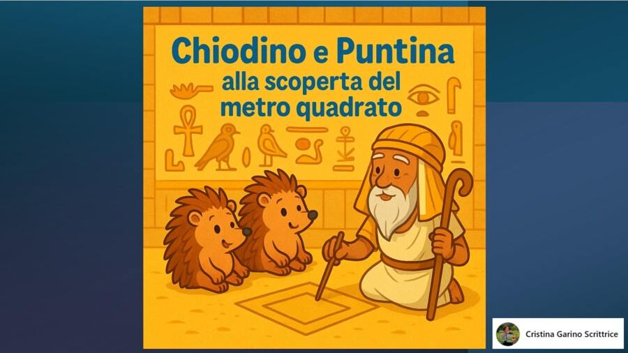 CHIODINO E PUNTINA ALLA SCOPERTA DEL METRO QUADRATO