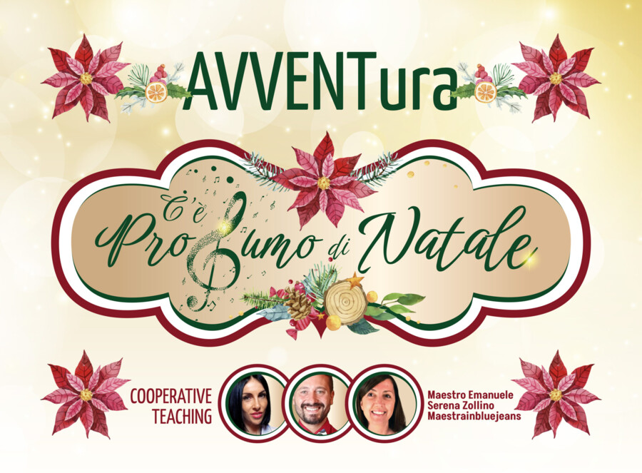 AVVENTura "PROFUMO DI NATALE" CT SerenaZollino MaestroEmanuele Maestrainbluejeans