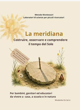 La meridiana- costruire, scoprire e comprendere il tempo del Sole-La meridiana – Libro stampabile di scienze per la scuola primaria | Esperimenti, STEM e attività Montessori