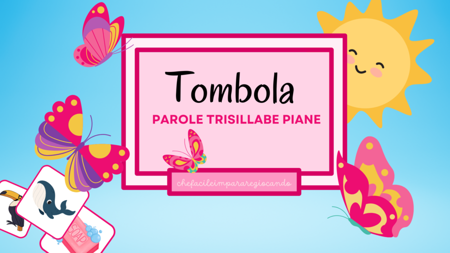 TOMBOLA DELLE PAROLE TRISILLABE PIANE