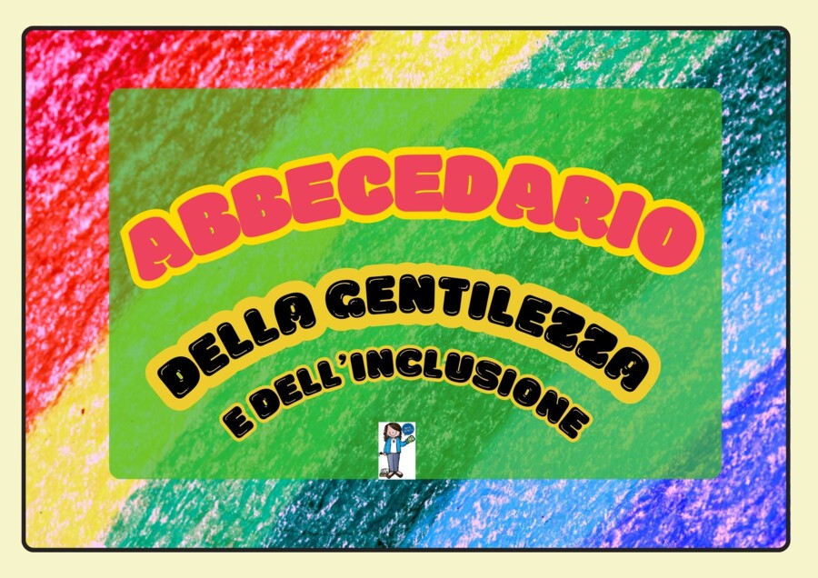 ABBECEDARIO DELLA GENTILEZZA E DELL'INCLUSIONE