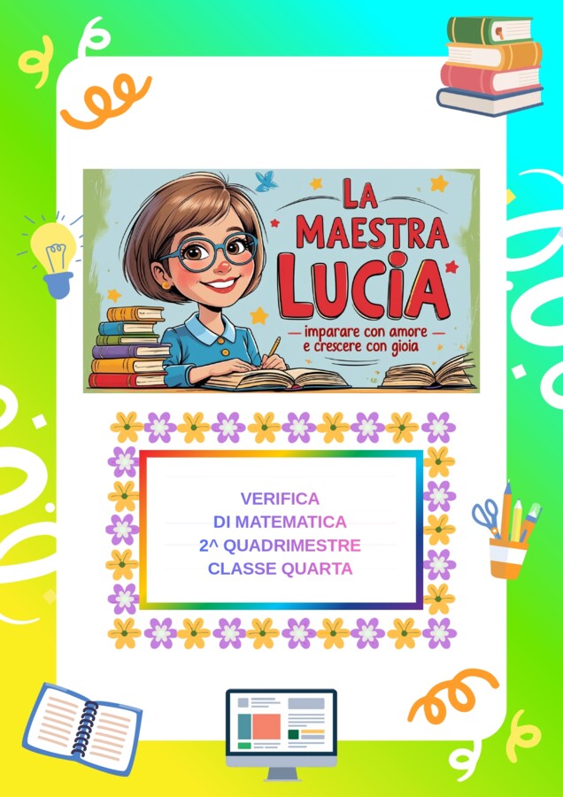VERIFICA DI MATEMATICA  SECONDO QUADRIMESTRE CLASSE QUARTA