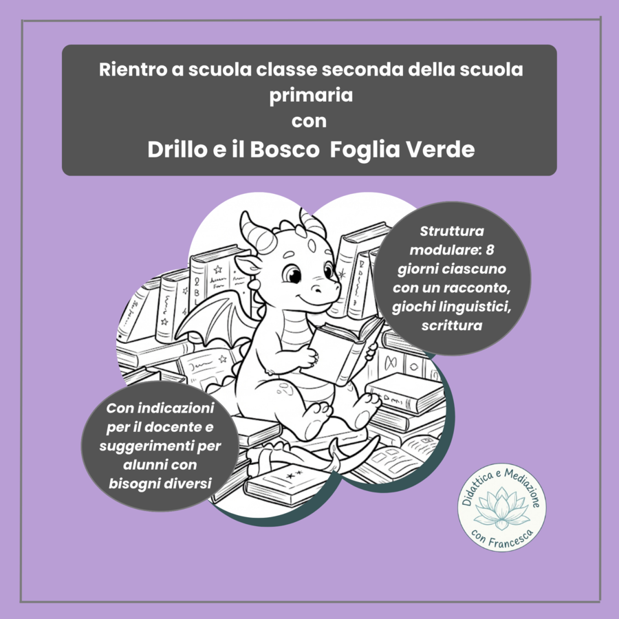 Rientro a scuola classe seconda primaria:  Drillo e il Bosco Foglia Verde (italiano)
