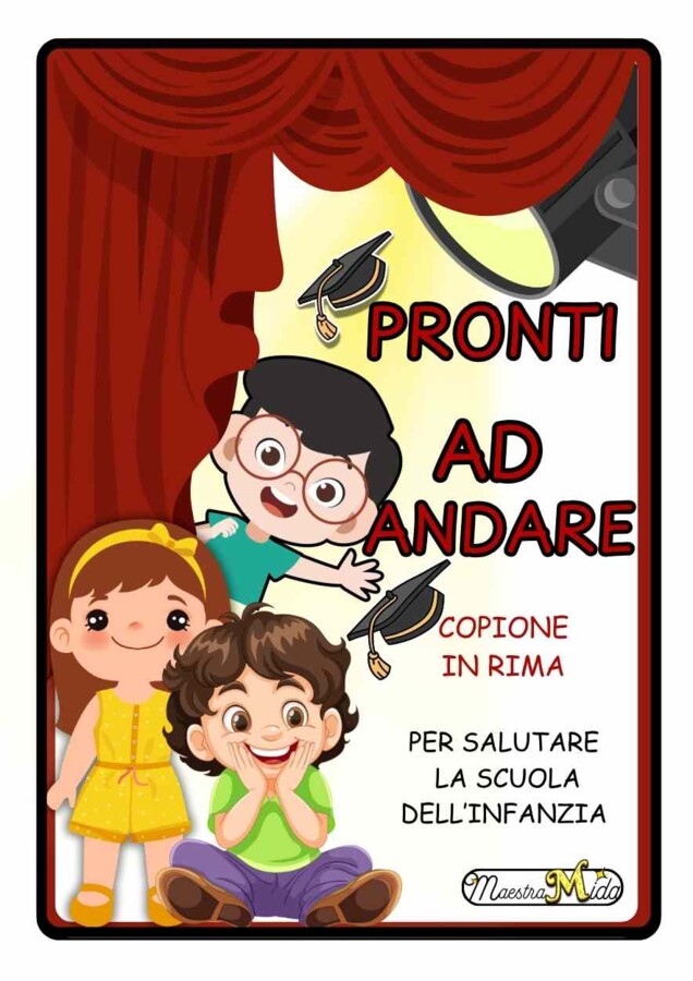 Pronti ad Andare: copione in rima per salutare la scuola dell'infanzia