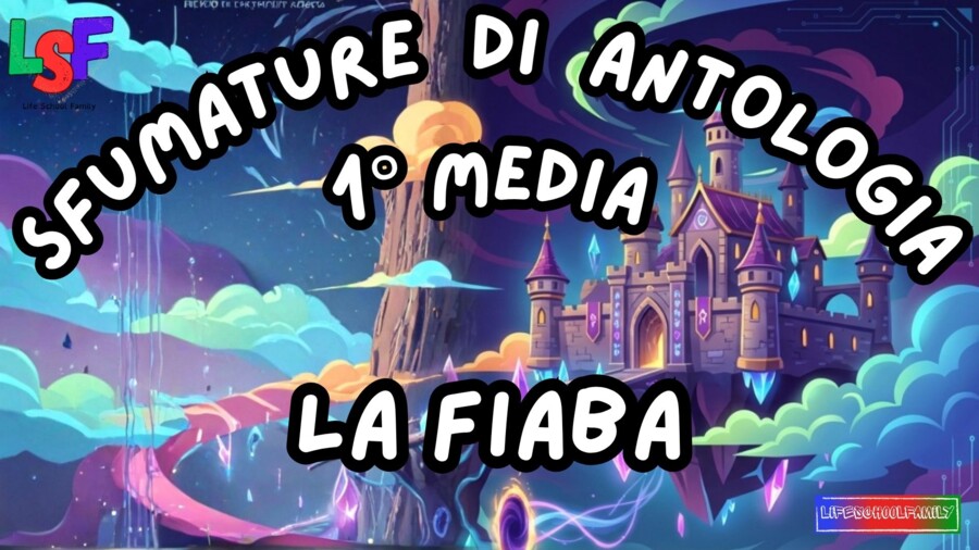 Fiaba_KIT MULTIMODALE ANTOLOGIA 1°media_slide+ infografica+ mappa mentale+ disegno da colorare+VERIFICA LE COMPETENZE+OMAGGIO:VIDEO&PODCAST