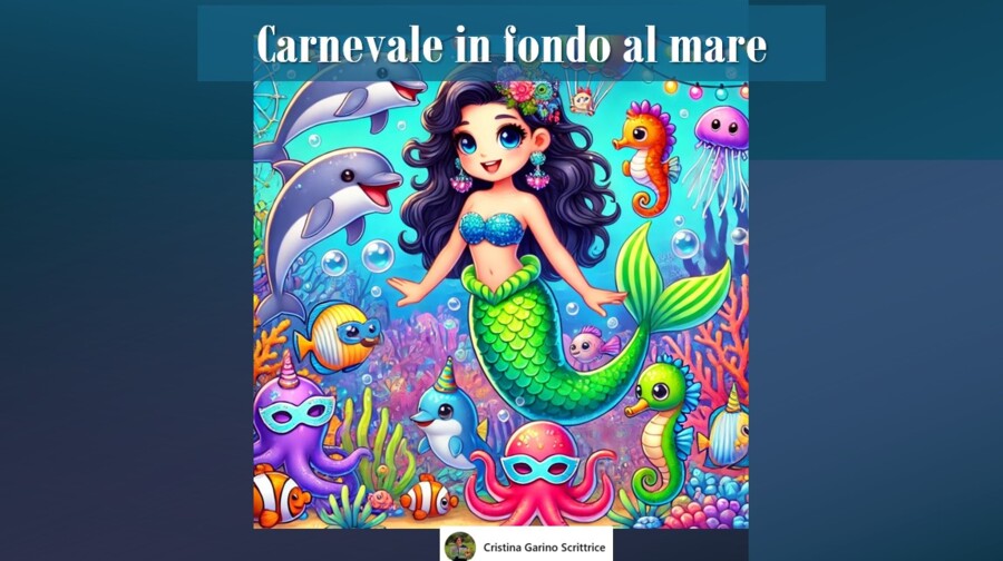 " CARNEVALE IN FONDO AL MARE"