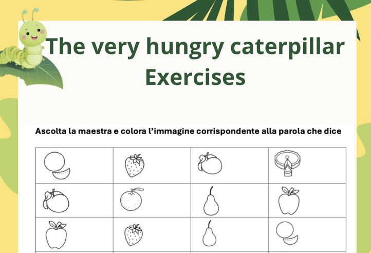 The very hungry caterpillar - exercises