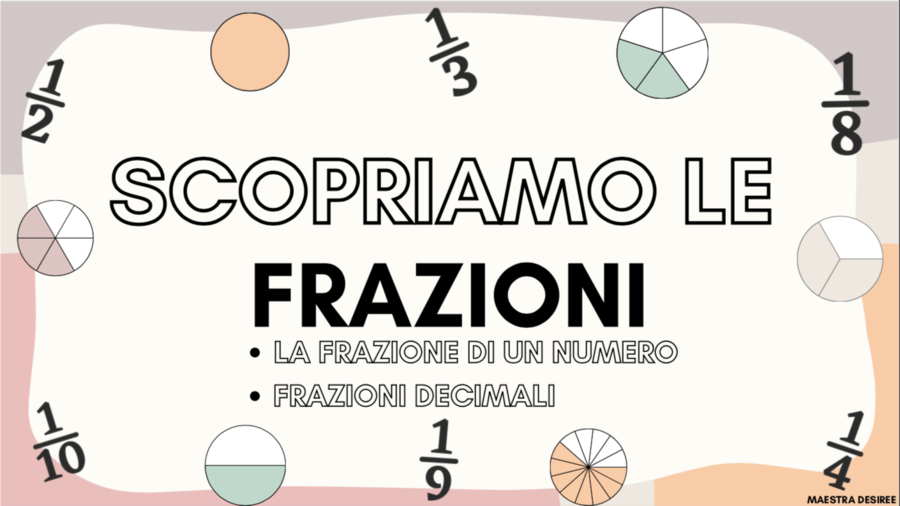 FRAZIONI DECIMALI E FRAZIONI DI UN NUMERO