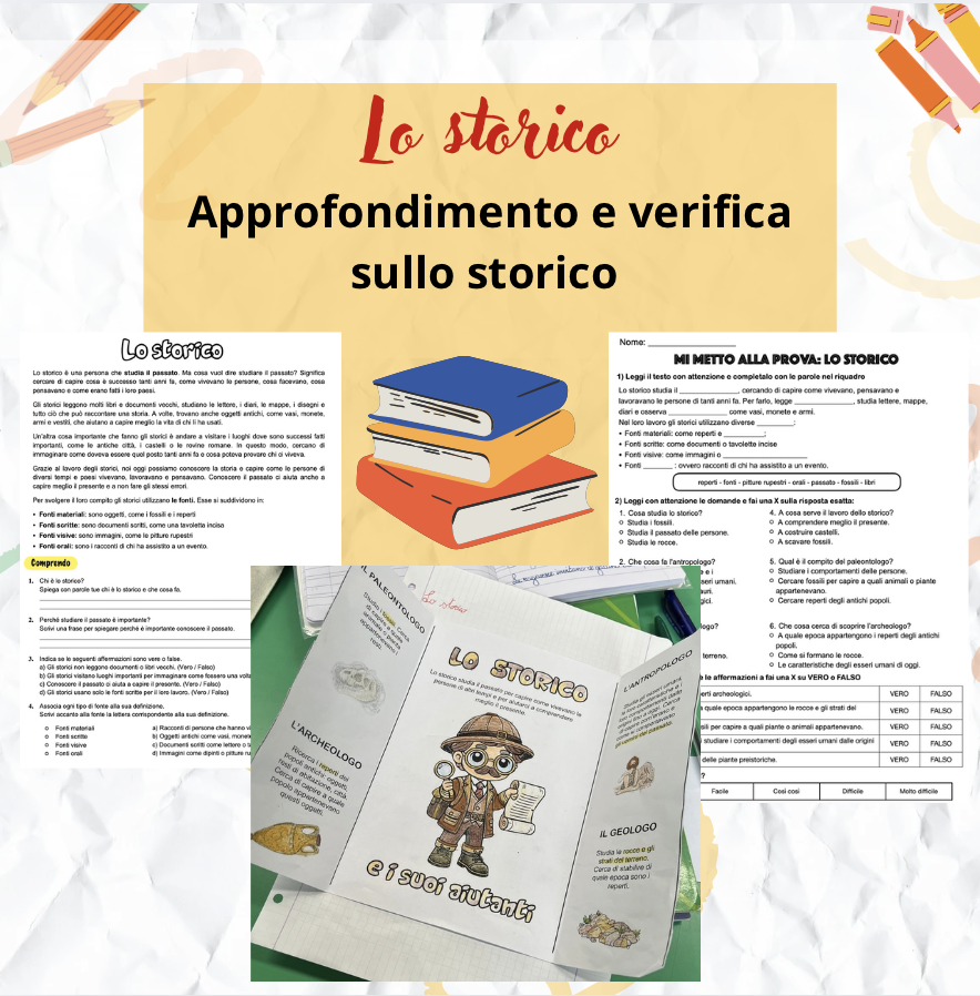 Lo storico - approfondimento, lapbook e verifica