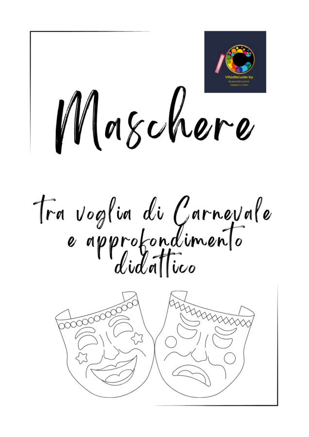 Maschere tra voglia di Carnevale ed approfondimento didattico