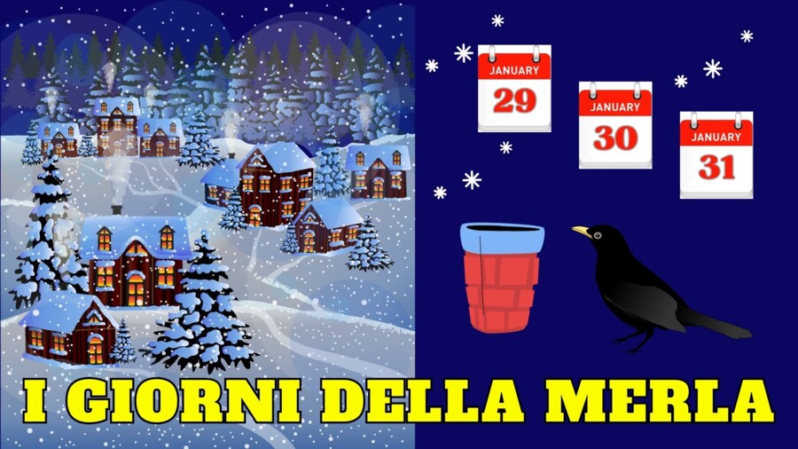 Video "LA LEGGENDA DEI TRE GIORNI DELLA MERLA: 29-30-31 gennaio" - leggenda illustrata + pdf gratuito per attività
