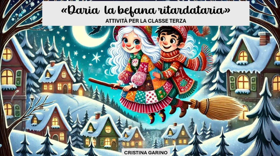 "DARIA LA BEFANA RITARDATARIA"- CLASSE TERZA