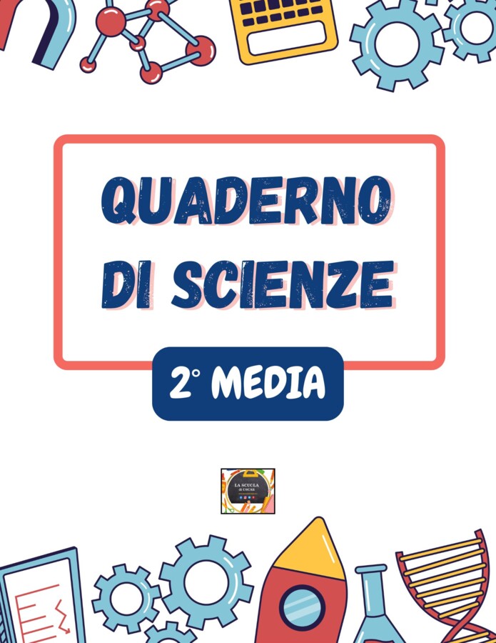 Quaderno di Scienze per la 2ª Media: Chimica, Cellula e Corpo Umano - Appunti manoscritti, schematizzati e illustrati-