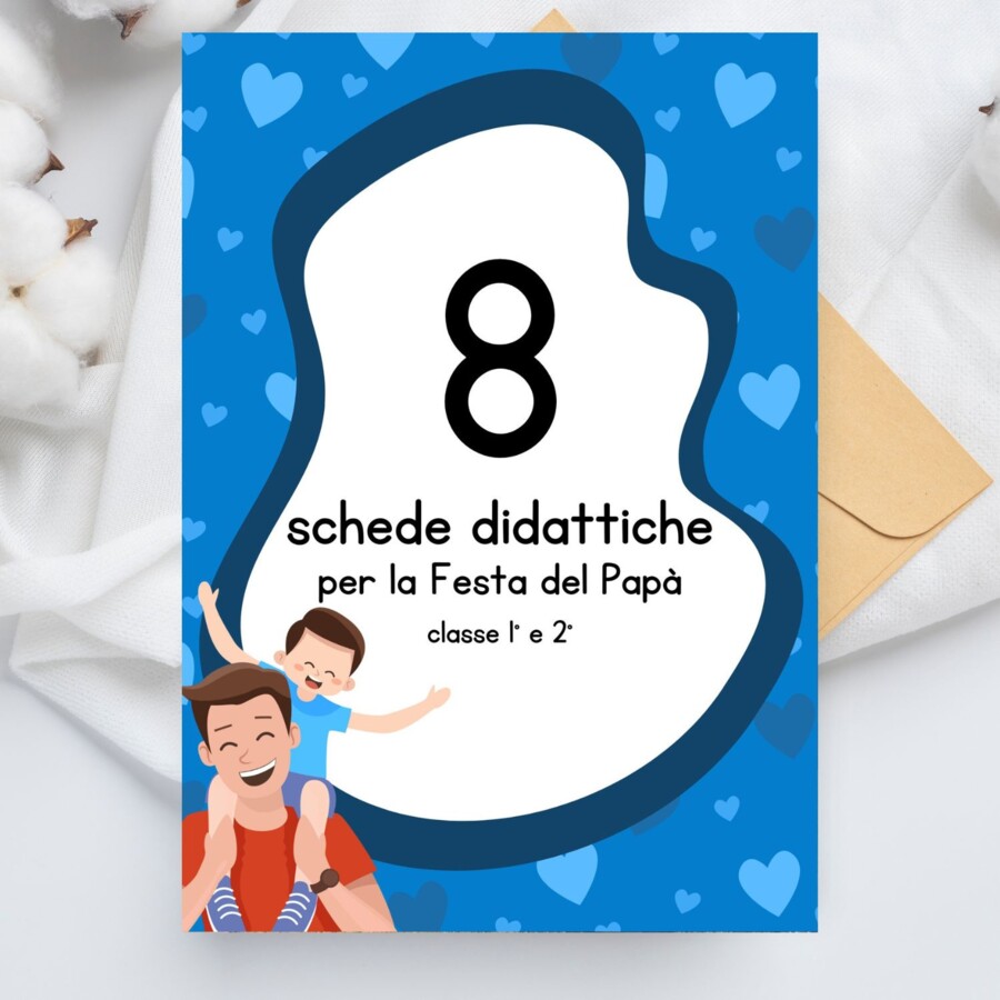Schede didattiche Festa del Papà classi prima e seconda