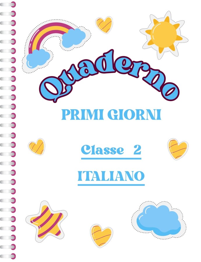 Quaderno PRIMI GIORNI ITALIANO CLASSE 2