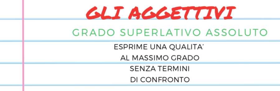 I GRADI DELL'AGGETTIVO