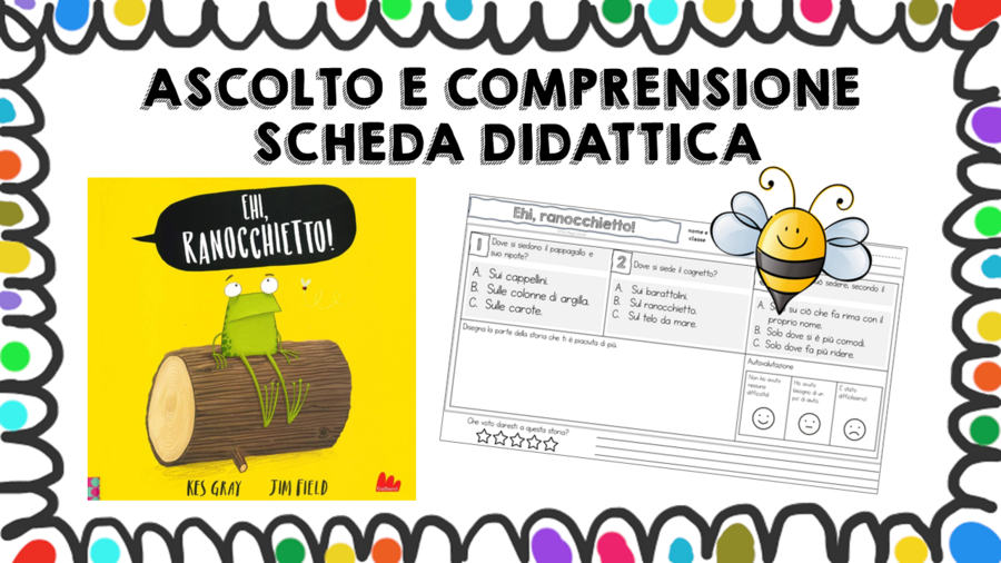 Ehi, ranocchietto! - scheda didattica comprensione