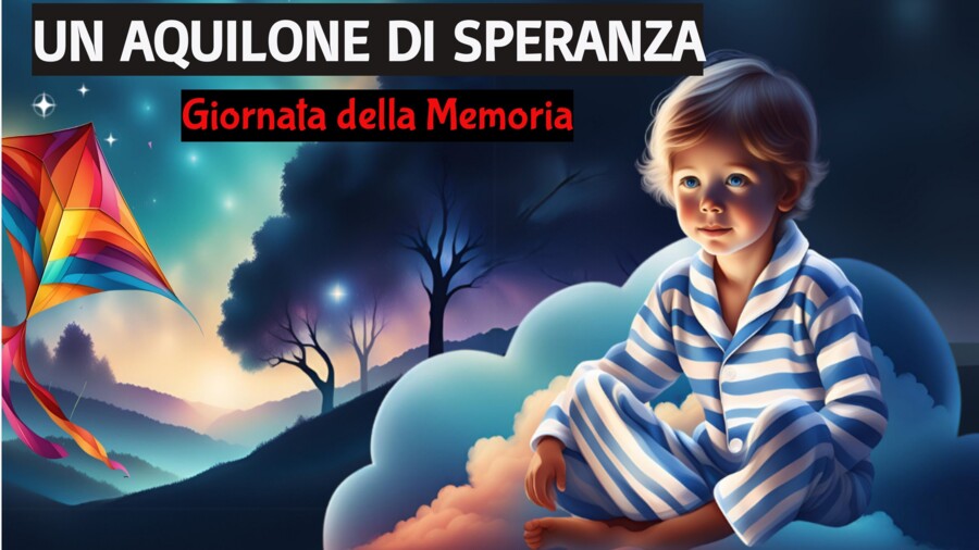 Giornata della Memoria - "Un aquilone di speranza"